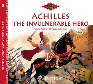 Achilles The Invulnerable Hero